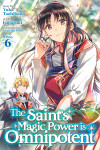Book cover for The Saint's Magic Power is Omnipotent (Manga) Vol. 6