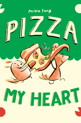 Cover of Pizza My Heart