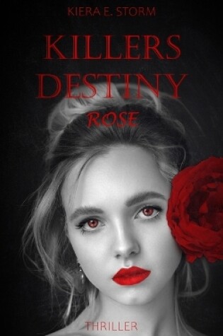 Cover of Killers Destiny - Rose