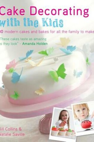 Cover of Cake Decorating with the Kids