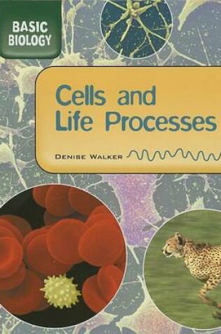 Cover of Cells and Life Processes