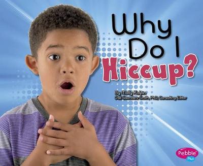 Cover of Why Do I Hiccup?