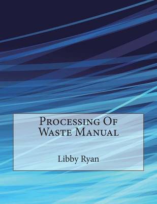 Book cover for Processing of Waste Manual