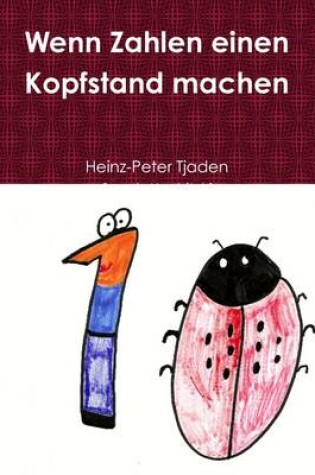 Cover of Wenn Zahlen Einen Kopfstand Machen