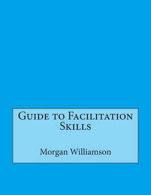 Book cover for Guide to Facilitation Skills