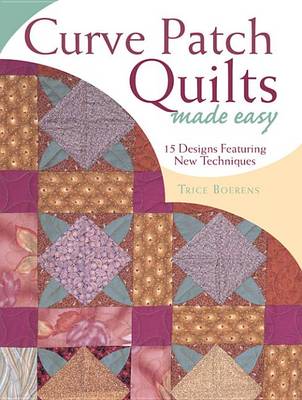 Book cover for Curve Patch Quilts Made Easy