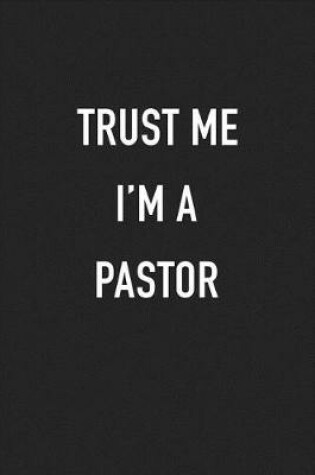 Cover of Trust Me I'm a Pastor