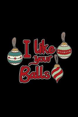 Book cover for I like your balls