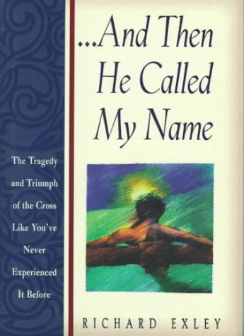 Book cover for And Then He Called My Name