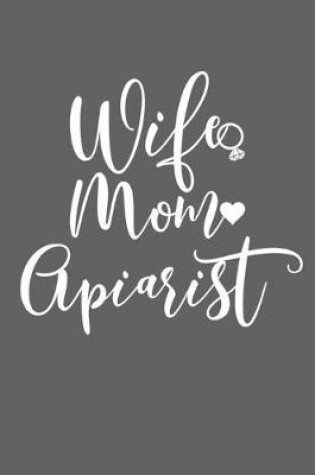 Cover of Wife Mom Apiarist