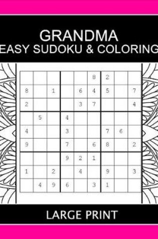 Cover of Grandma Easy Sudoku & Coloring