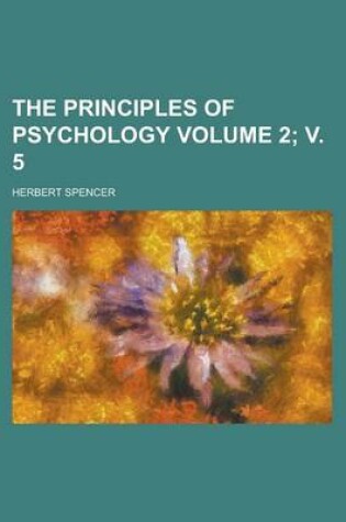 Cover of The Principles of Psychology Volume 2; V. 5