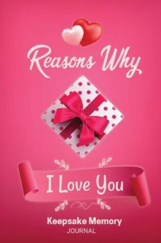 Cover of Reasons Why I Love You