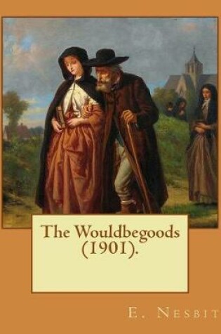 Cover of The Wouldbegoods (1901). By