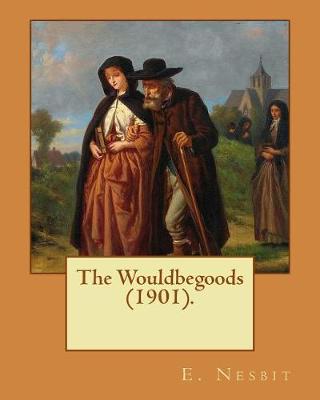 Book cover for The Wouldbegoods (1901). By
