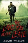 Book cover for The Land You Never Leave