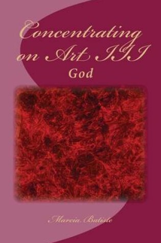 Cover of Concentrating on Art III