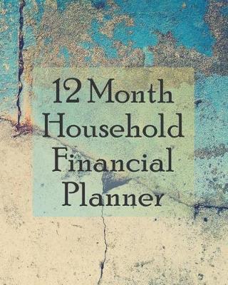 Book cover for 12 Month Household Financial Planner