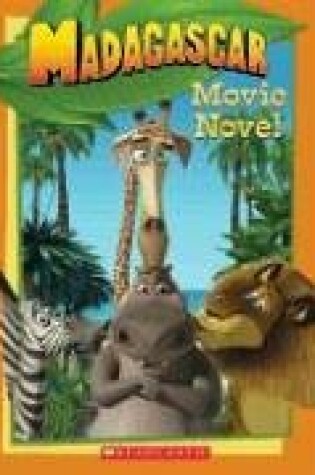 Cover of Madagascar Movie Novel