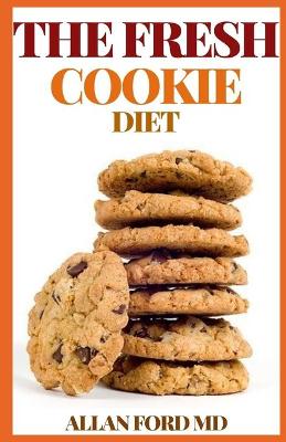 Book cover for The Fresh Cookie Diet