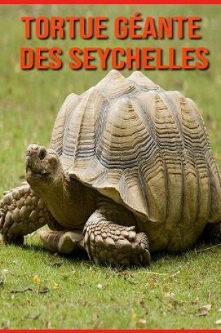 Cover of Tortue Géante des Seychelles