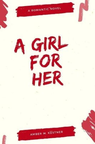 Cover of A Girl For Her