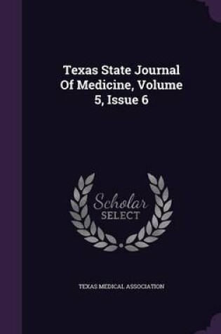 Cover of Texas State Journal of Medicine, Volume 5, Issue 6