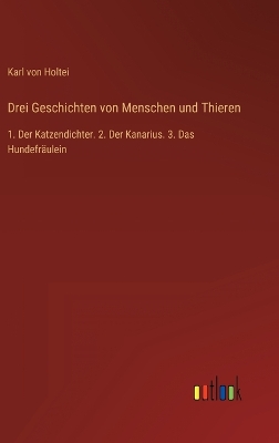 Book cover for Drei Geschichten von Menschen und Thieren