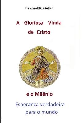 Book cover for A Gloriosa Vinda de Cristo e o Milenio