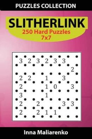 Cover of Slitherlink - 250 Hard Puzzles 7x7