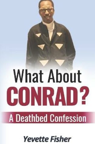 Cover of What About Conrad?