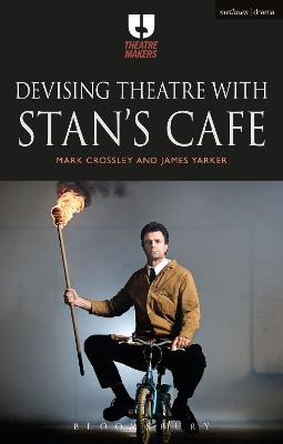 Cover of Devising Theatre with Stan’s Cafe