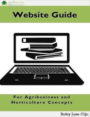 Book cover for Website Guide: For Agribusiness and Horticulture Concepts