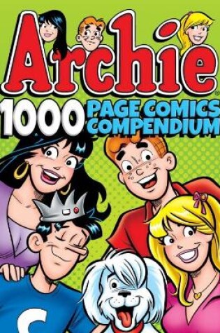 Cover of Archie 1000 Page Comics Compendium