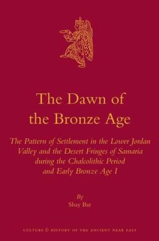 Cover of The Dawn of the Bronze Age