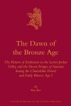 Book cover for The Dawn of the Bronze Age