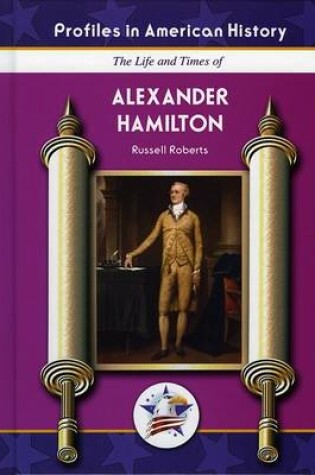 Cover of The Life and Times of Alexander Hamilton