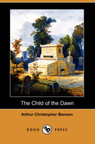 Cover of The Child of the Dawn (Dodo Press)