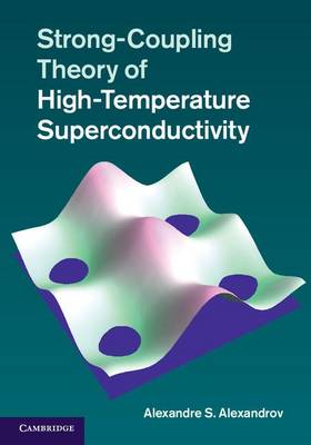 Book cover for Strong-Coupling Theory of High-Temperature Superconductivity