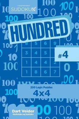 Book cover for Sudoku Hundred - 200 Logic Puzzles 4x4 (Volume 4)