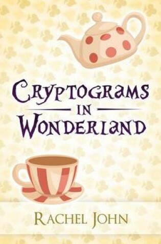 Cover of Cryptograms in Wonderland