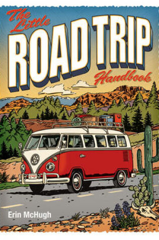 Cover of The Little Road Trip Handbook