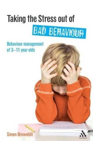 Cover of Taking the Stress Out of Bad Behaviour