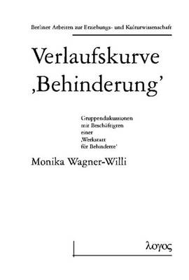 Book cover for Verlaufskurve Glq Behinderung Grq. Gruppendiskussion Mit Beschaftigten Einer Glq Werkstatt Fur Behinderte Grq
