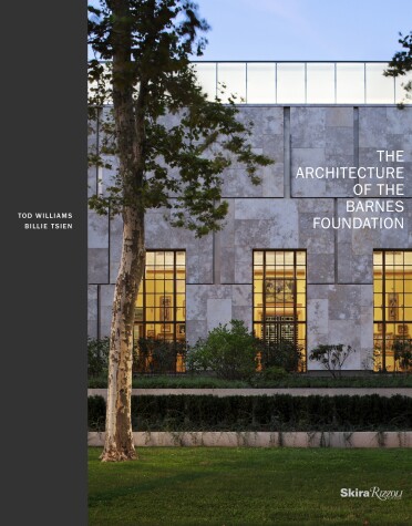 Book cover for The Architecture of the Barnes Foundation
