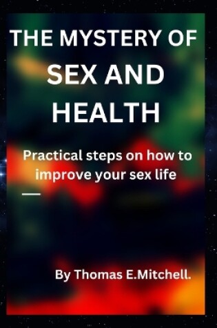 Cover of The Mystery of Sex and Health