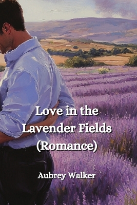 Cover of Love in the Lavender Fields (Romance)