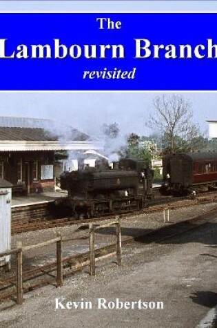 Cover of The Lambourn Branch - Revisited