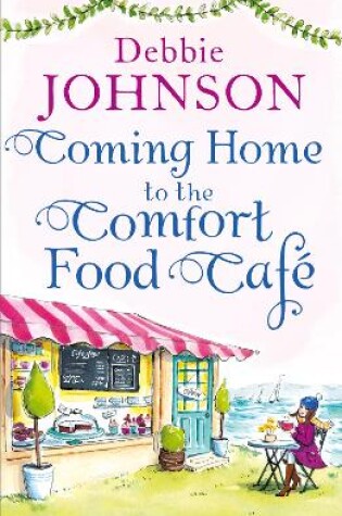 Cover of Coming Home to the Comfort Food Café