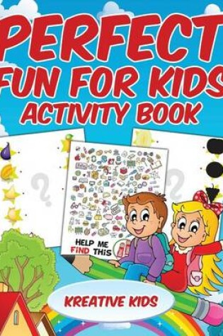 Cover of Perfect Fun For Kids Activity Book